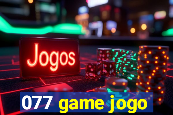 077 game jogo